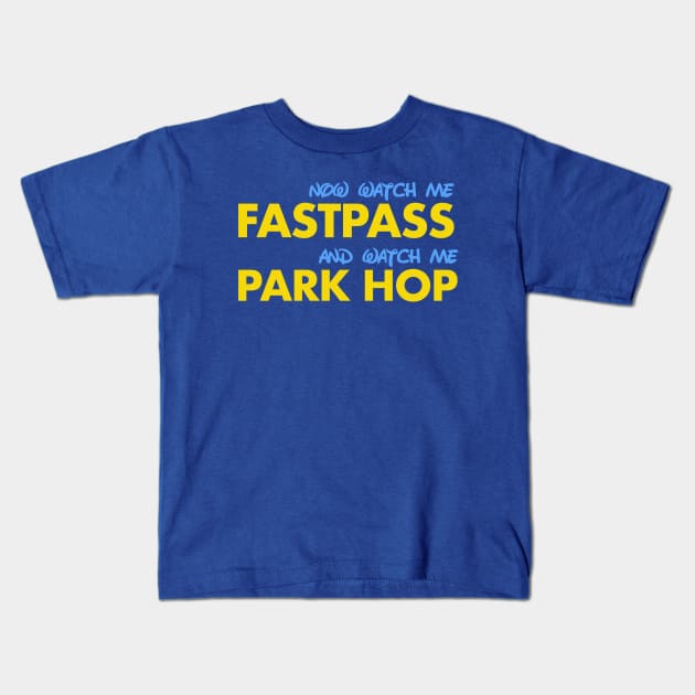 Watch Me Fastpass Kids T-Shirt by PopCultureShirts